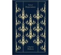 Great Expectations (Penguin Clothbound Classics) by Charles Dickens