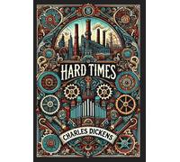 Charles Dickens Hard Times (Collector's Edition) (Laminated H (Copertina rigida)
