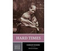 Charles Dickens Hard Times (Tascabile) Norton Critical Editions