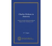 Charles Dickens in cancelleria: essere un resoconto dei suoi procedimenti in relazione al "canto natalizio"