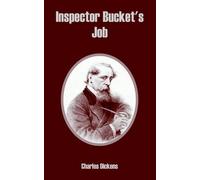 Charles Dickens Inspector Bucket's Job (Tascabile)