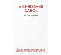 Charles Dickens John Mortimer A Christmas Carol (Tascabile) Acting Edition S.