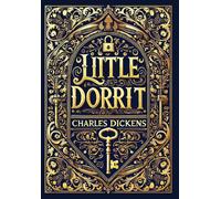 Charles Dickens Little Dorrit (Collector's Edition) (Laminate (Copertina rigida)