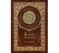 Charles Dickens Little Dorrit (Royal Collector's Edition) (Ca (Copertina rigida)