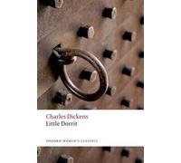 Charles Dickens Little Dorrit (Tascabile) Oxford World's Classics