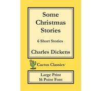 Charles Dickens Marc Some Christmas Stories (Cactus Classics Large (Tascabile)