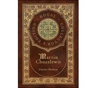 Charles Dickens Martin Chuzzlewit (Royal Collector's Edition) (Copertina rigida)