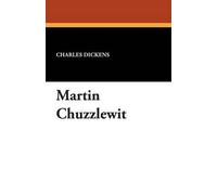 Charles Dickens Martin Chuzzlewit (Tascabile)