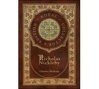 Charles Dickens Nicholas Nickleby (Royal Collector's Edition) (Copertina rigida)