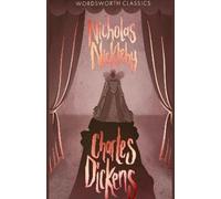 Charles Dickens Nicholas Nickleby (Tascabile) Wordsworth Classics