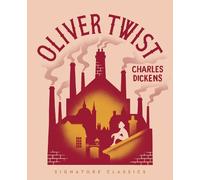 Charles Dickens Oliver Twist (Copertina rigida) Children's Signature Classics