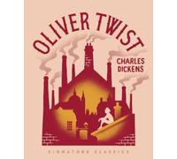 Charles Dickens Oliver Twist (Copertina rigida) Children's Signature Classics