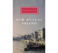 Charles Dickens Our Mutual Friend (Copertina rigida)