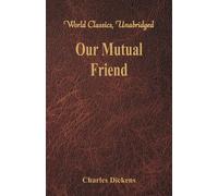 Charles Dickens Our Mutual Friend (Tascabile)