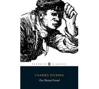 Charles Dickens Our Mutual Friend (Tascabile)
