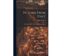 Charles Dickens Pictures From Italy (Copertina rigida)