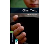 Charles Dickens – Oliver Twist – Oxford Bookworms Library: Level 6 – Tascabile
