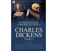 Charles Dickens The Collected Supernatural and Weird Fiction (Copertina rigida)