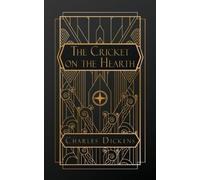Charles Dickens The Cricket on the Hearth (Tascabile)