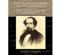 Charles Dickens The Haunted Man and the Ghost's Bargain (Tascabile)