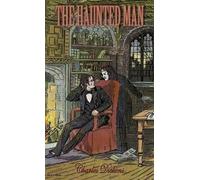Charles Dickens The Haunted Man and the Ghost's Bargain (Tascabile)
