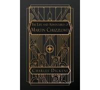 Charles Dickens The Life and Adventures of Martin Chuzzlewit (Tascabile)