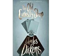 Charles Dickens The Old Curiosity Shop (Tascabile) Wordsworth Classics