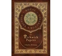 Charles Dickens The Pickwick Papers (Royal Collector's Editio (Copertina rigida)