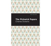 Charles Dickens The Pickwick Papers (Tascabile) Mint Editions