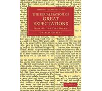 Charles Dickens The Serialisation of Great Expectations (Tascabile)