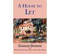 Charles Dickens Wilkie Collins Elizabeth Cleghorn Gas A House to Let (Tascabile)