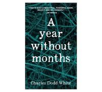 Charles Dodd White A Year Without Months (Tascabile) In Place