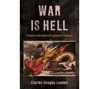 Charles Douglas Lummis War Is Hell (Copertina rigida) World Social Change
