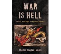 Charles Douglas Lummis War Is Hell (Tascabile) World Social Change