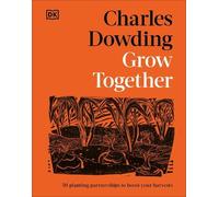 Charles Dowding Grow Together (Copertina rigida)