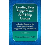 Charles Drebing Leading Peer Support and Self-Help Groups (Tascabile)