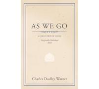 Charles Dudley Warner As We Go (Tascabile)