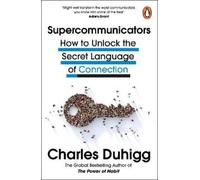 Charles Duhigg Supercommunicators (Tascabile)