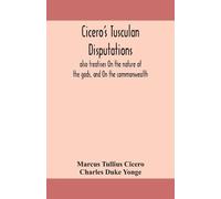 Charles Duke Yonge Cicero'S Tusculan Disputations (Tascabile)