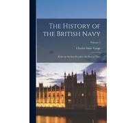 Charles Duke Yonge The History of the British Navy (Copertina rigida)