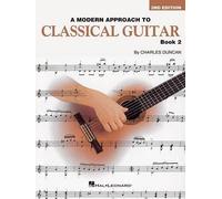 Charles Duncan A Modern Approach To Classical Guitar book 2 (Tascabile)
