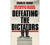 Charles Dunst Defeating the Dictators (Copertina rigida)