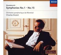 Charles Dutoit & Montreal So - Shostakovich: Symphony No. 1 & 15
