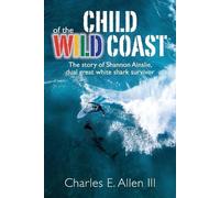 Charles E Allen Child of the Wild Coast (Tascabile)