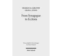 Charles E. Carlston Craig A. Evan From Synagogue to Ecclesi (Copertina rigida)