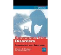 Charles E. Dodgen W. Michael Shea Substance Use Disorders (Copertina rigida)