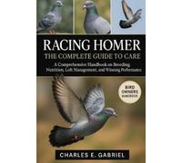 Charles E Gabriel Racing Homer (Tascabile)