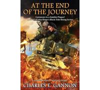 Charles E. Gannon At the End of the Journey (Copertina rigida) Black Tide Rising