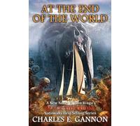 Charles E. Gannon At the End of the World (Copertina rigida) Black Tide Rising