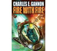 Charles E. Gannon Fire with Fire, Third Edition (Tascabile) Caineverse